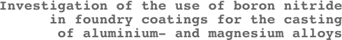 Investigation of the use of